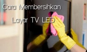 Cara-Membersihkan-Layar-TV-LED