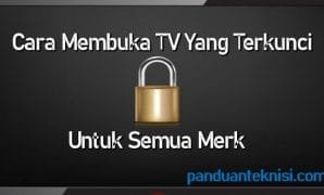 Cara-Membuka-TV-Yang-Terkunci-Untuk-Semua-Merk