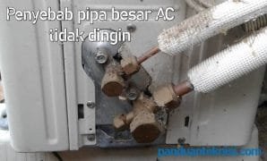 Penyebab-pipa-besar-ac-tidak-dingin