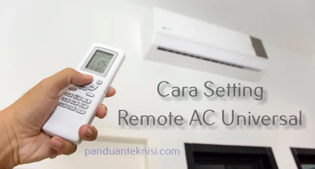 Cara Setting Remote AC Universal