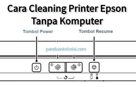 Cara Cleaning Printer Epson tanpa komputer