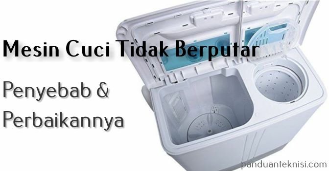 Mesin Cuci Tidak Berputar