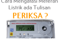 cara-mengatasi-meteran-listrik-ada-tulisan-periksa cara mengatasi meteran listrik ada tulisan periksa