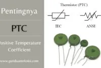 Positive Temperature Coefficient adalah